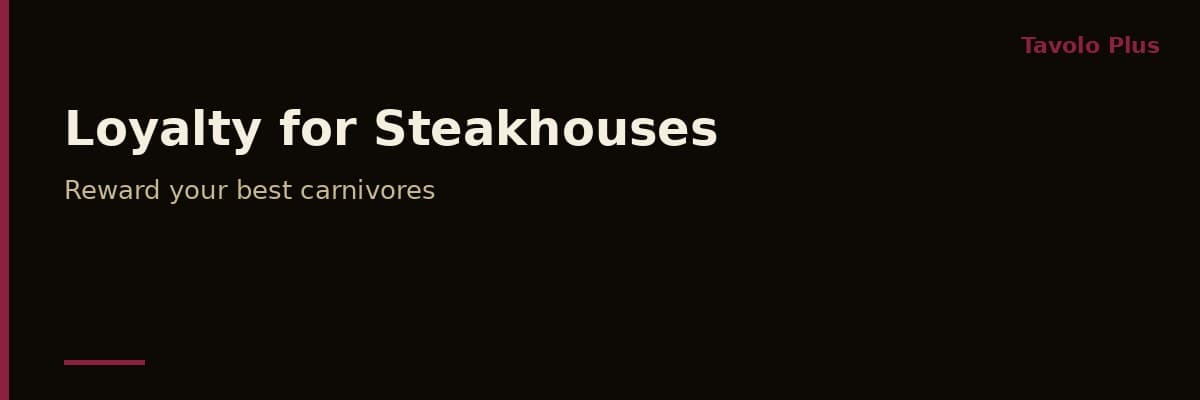 How to Run a Loyalty Programme for Your Steakhouse