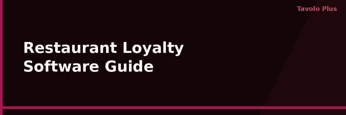 Restaurant Loyalty Programme Software: A Buyer's Guide