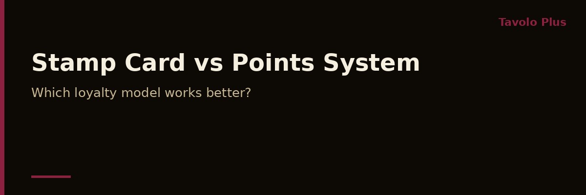 Stamp Card vs Points System: Which Loyalty Programme Works Better for Restaurants?